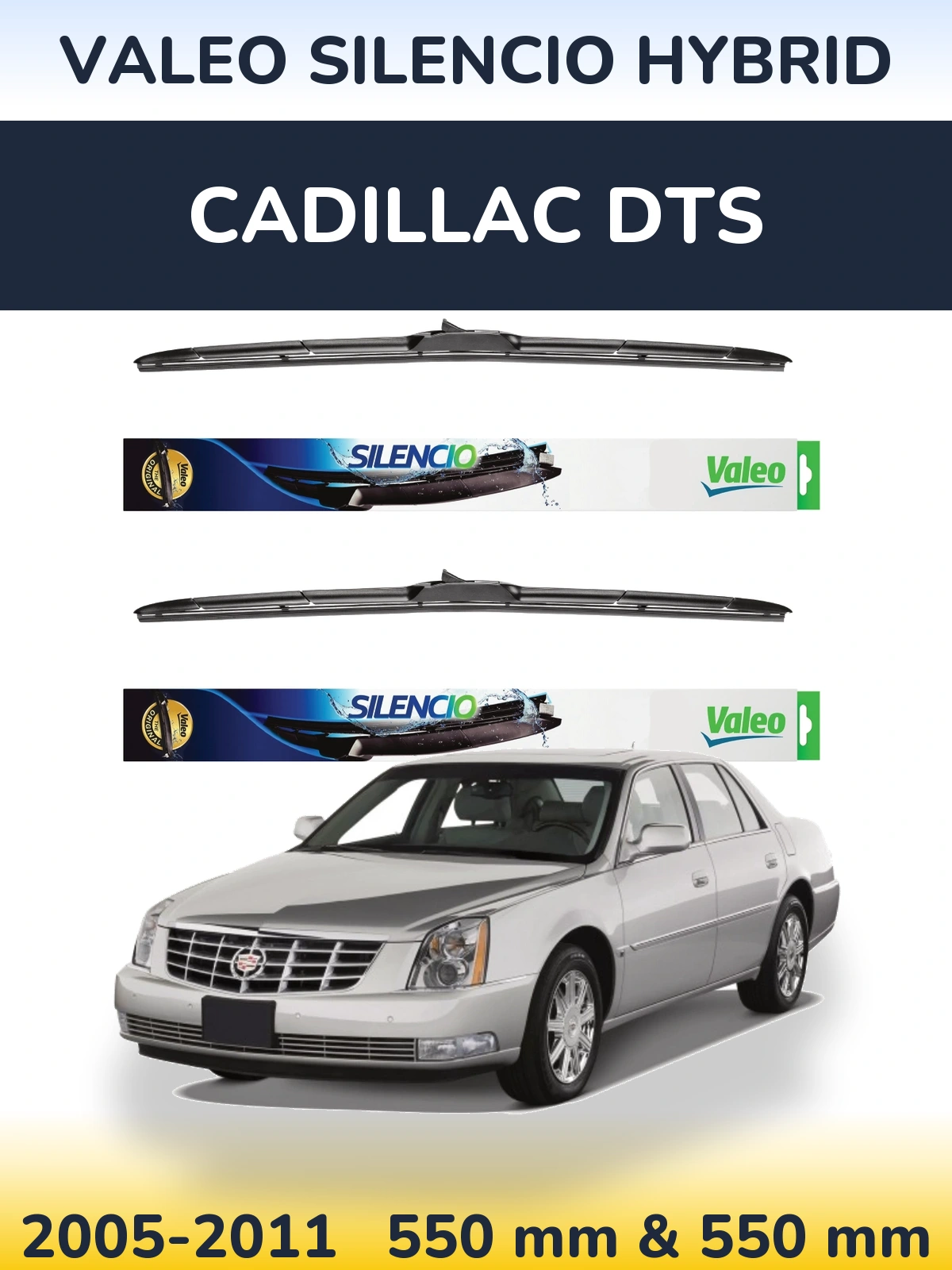 Sada předních stěračů Valeo Silencio Hybrid 550 a 550 mm pro Cadillac DTS 2005-2011