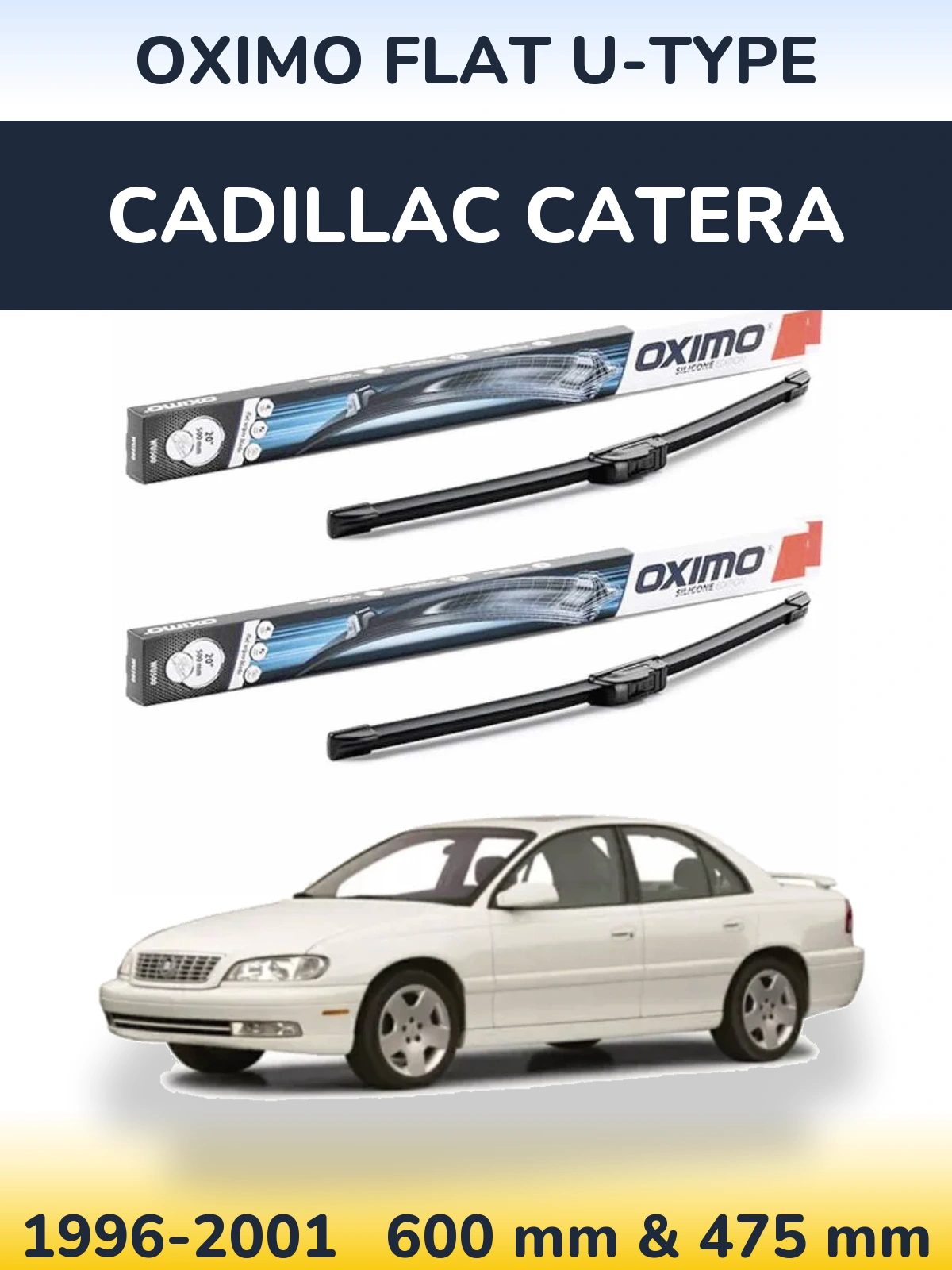 Sada předních stěračů Oximo Flat U-type 600 a 475 mm pro Cadillac Catera 1996-2001