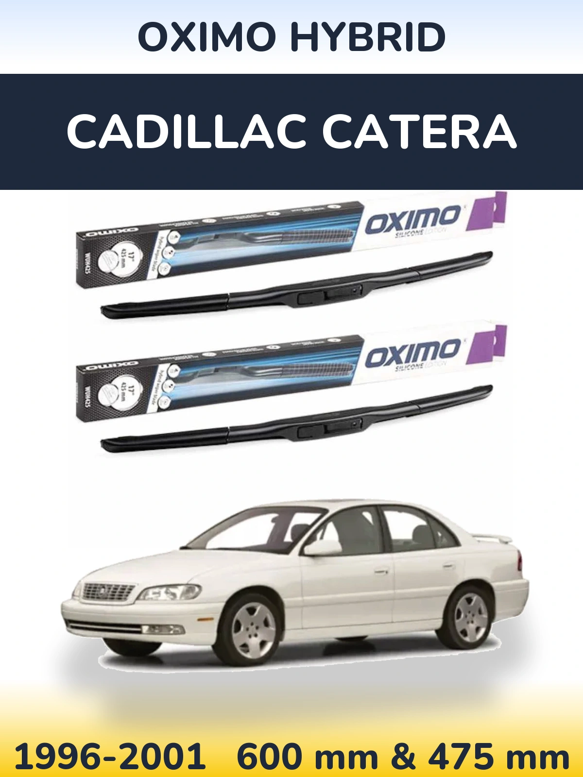Sada předních stěračů Oximo Hybrid 600 a 475 mm pro Cadillac Catera 1996-2001
