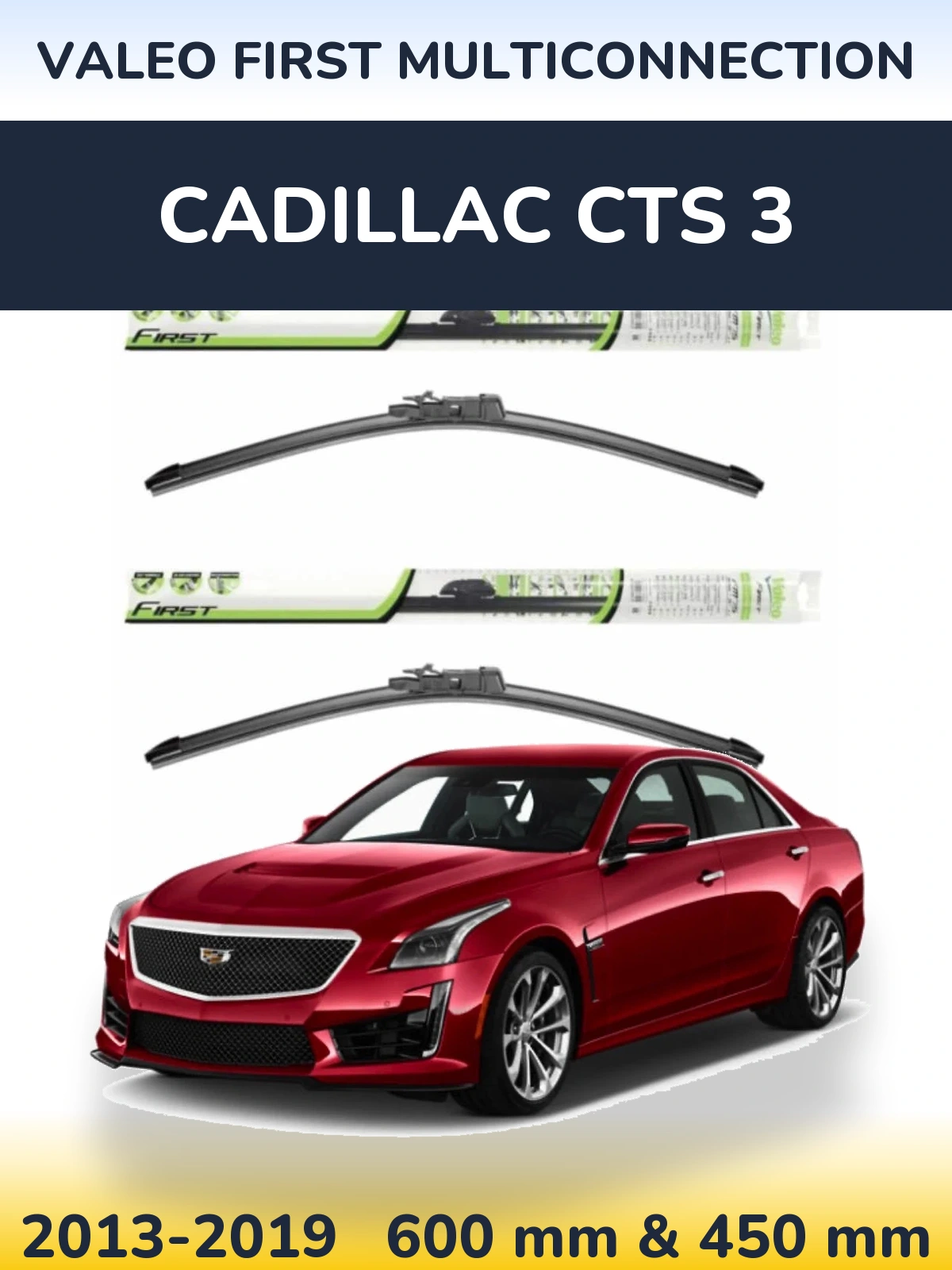 Комплект передніх щіток Valeo First MultiConnection 600 & 450 мм для Cadillac CTS 3 2013-2019