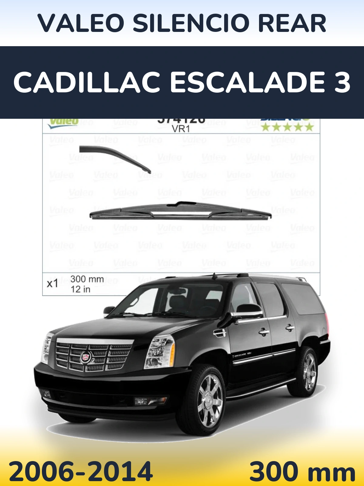 Zadní stěrač Valeo Silencio Rear 300 mm pro Cadillac Escalade 3 2006-2014