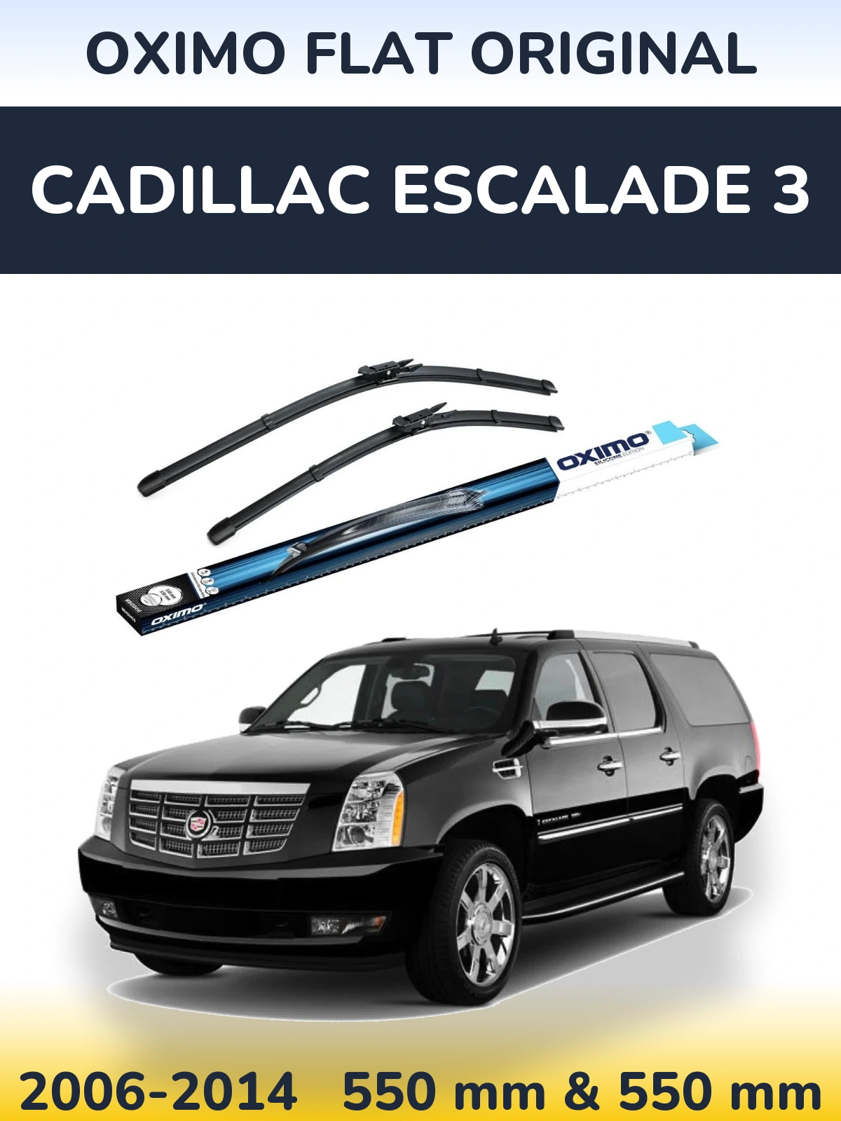 Sada předních stěračů Oximo Flat Original 550 a 550 mm pro Cadillac Escalade 3 2006-2014