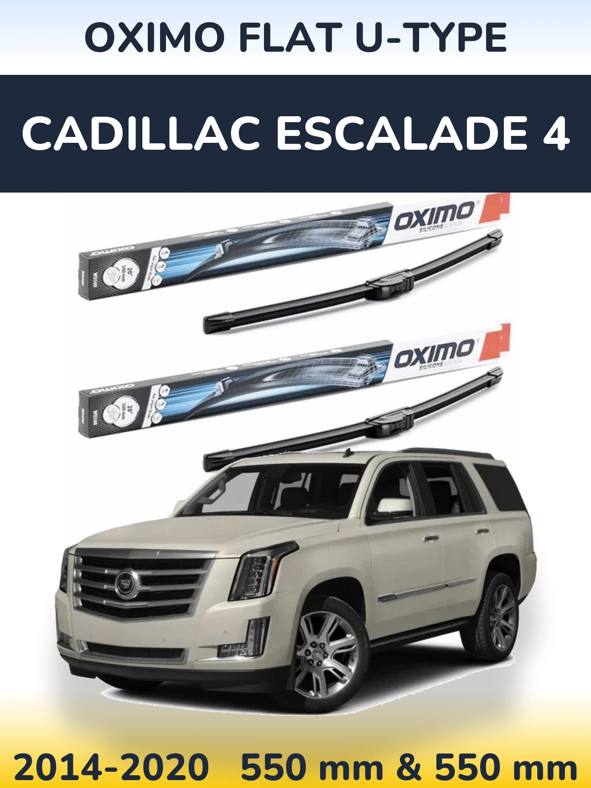 Sada předních stěračů Oximo Flat U-type 550 a 550 mm pro Cadillac Escalade 4 2014-2020