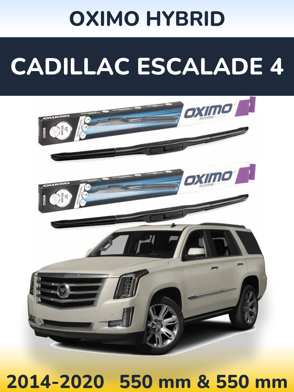 Sada předních stěračů Oximo Hybrid 550 a 550 mm pro Cadillac Escalade 4 2014-2020