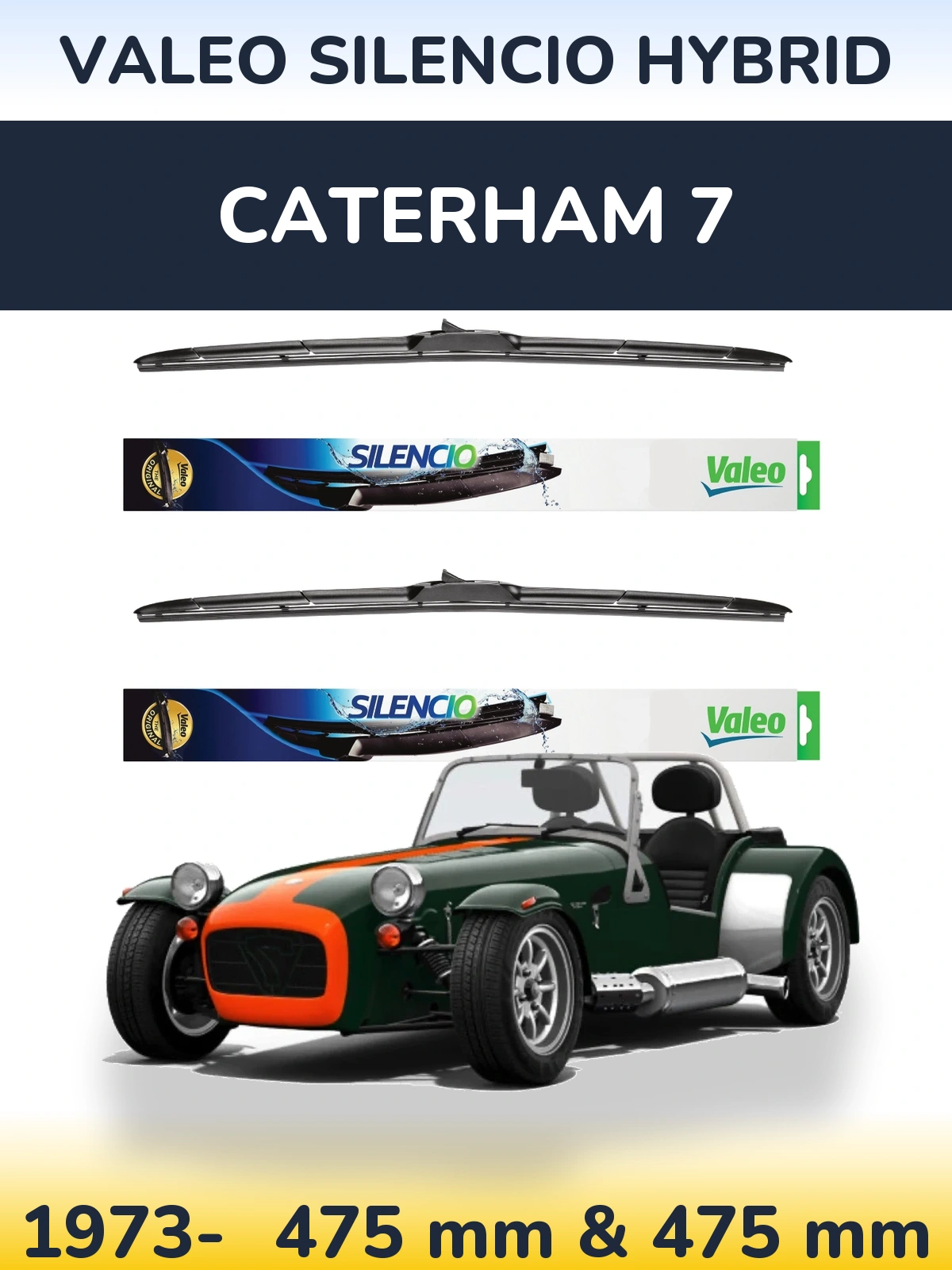 Комплект передніх щіток Valeo Silencio Hybrid 475 & 475 мм для Caterham 7 1973-2026