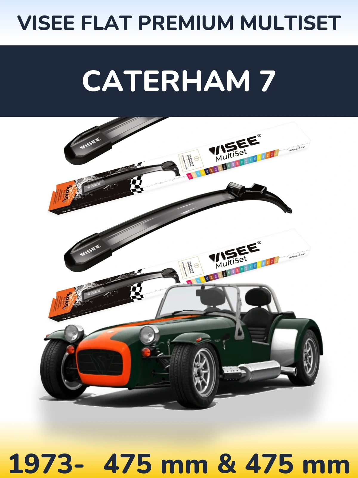 Sada předních stěračů VISEE FLAT PREMIUM MultiSet 475 a 475 mm pro Caterham 7 1973-2026
