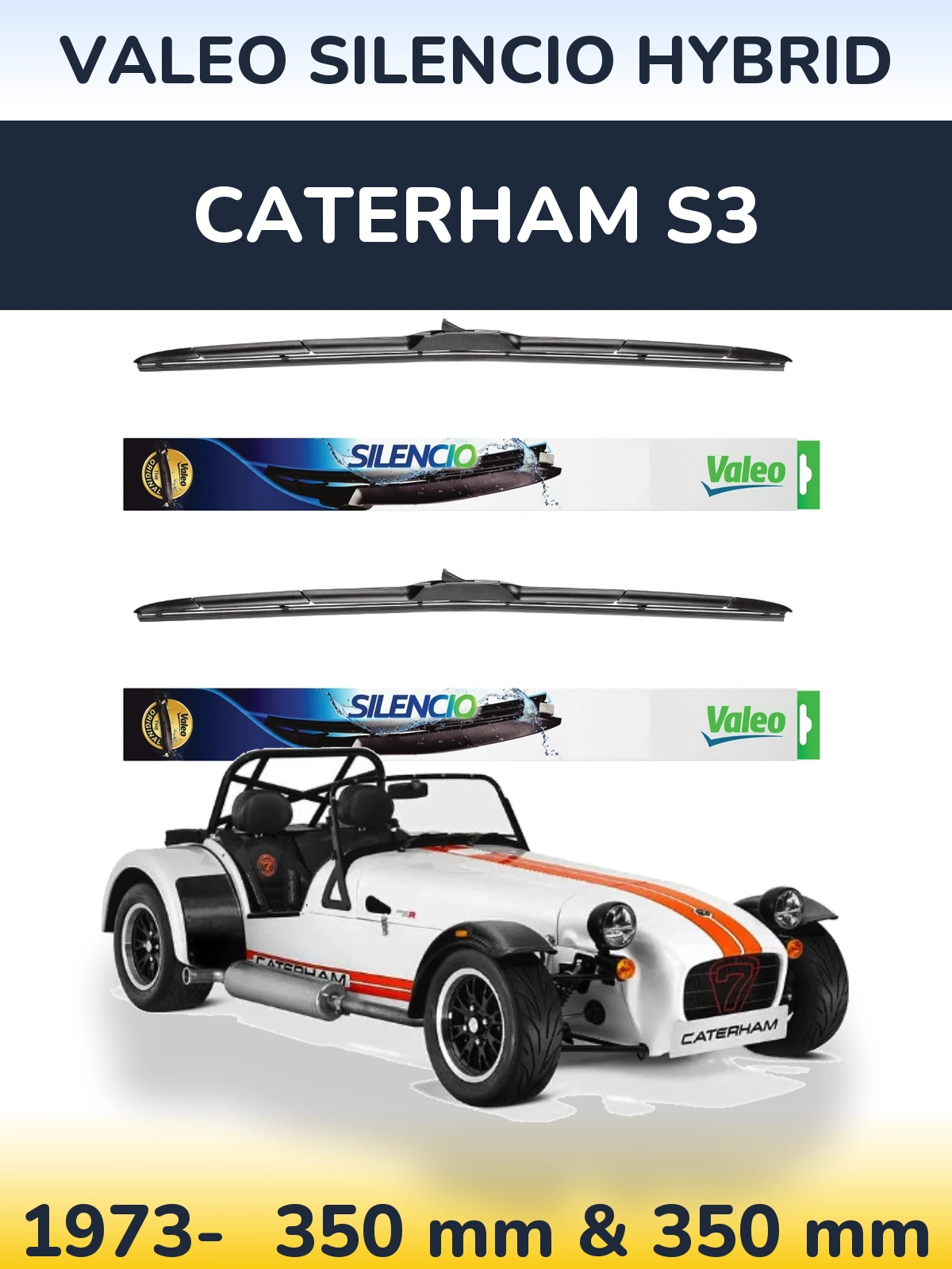 Sada předních stěračů Valeo Silencio Hybrid 350 a 350 mm pro Caterham S3 1973-2026