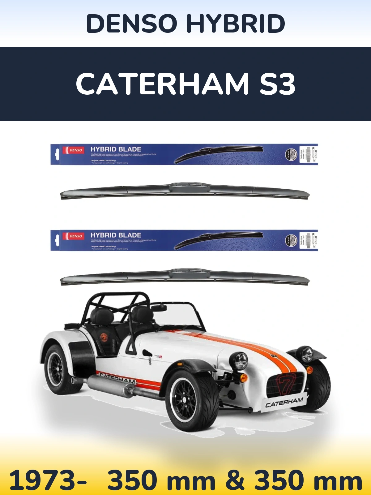 Комплект передніх щіток Denso Hybrid 350 & 350 мм для Caterham S3 1973-2026