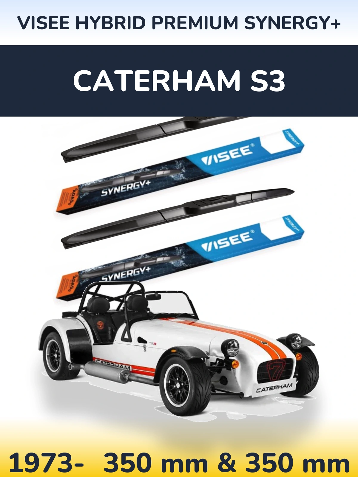 Sada předních stěračů VISEE HYBRID PREMIUM SYNERGY+ 350 a 350 mm pro Caterham S3 1973-2026