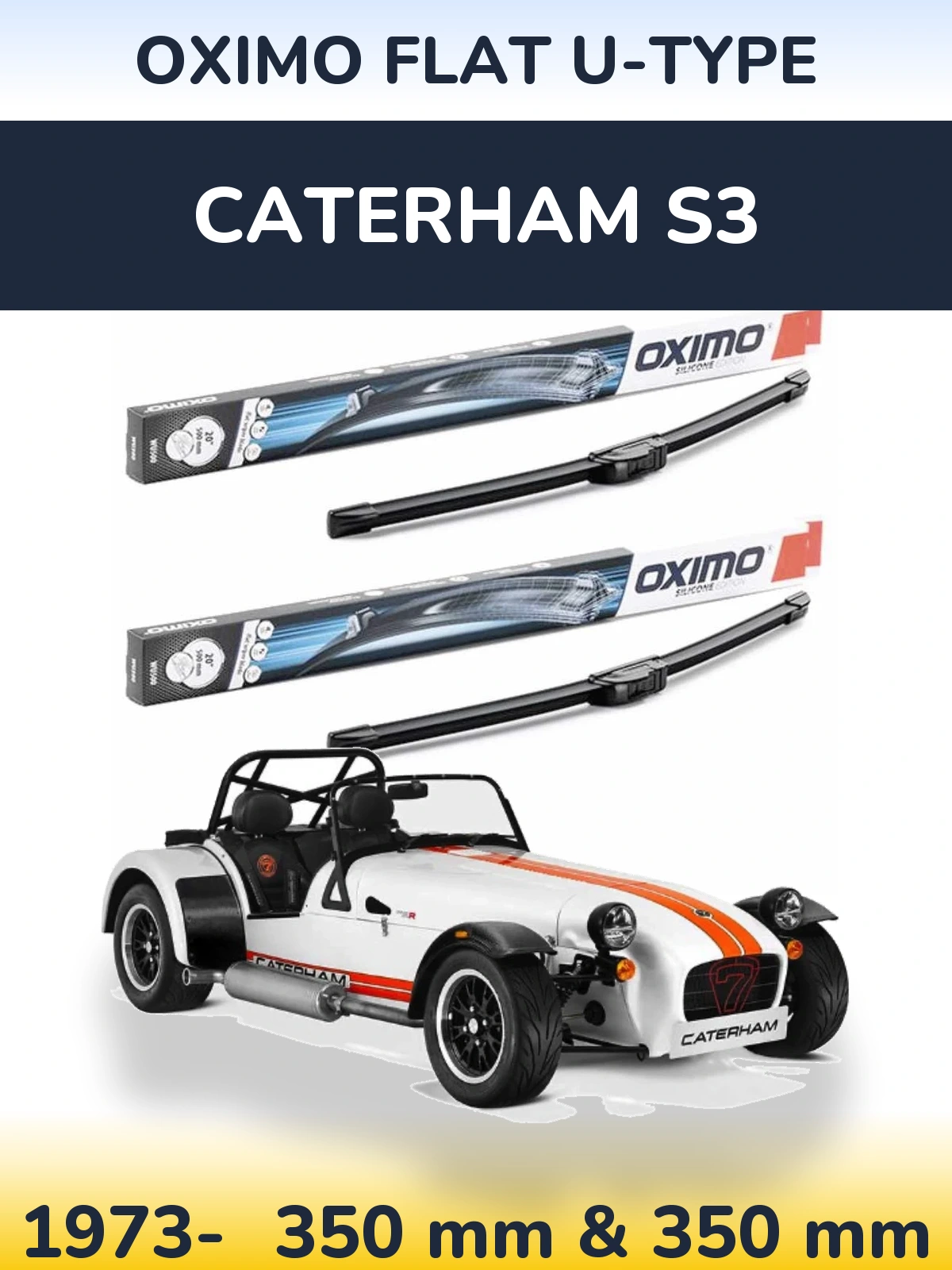 Sada předních stěračů Oximo Flat U-type 350 a 350 mm pro Caterham S3 1973-2026