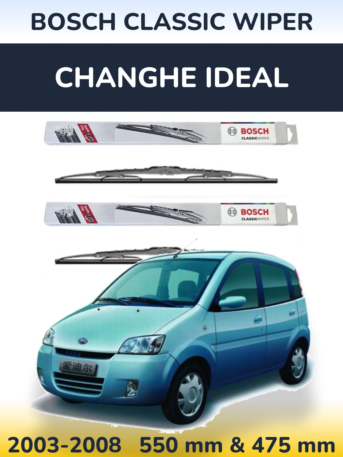 Sada předních stěračů BOSCH Classic Wiper 550 a 475 mm pro Changhe Ideal 2003-2008
