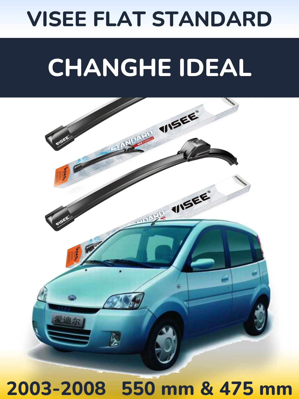 Sada předních stěračů VISEE FLAT STANDARD 550 a 475 mm pro Changhe Ideal 2003-2008