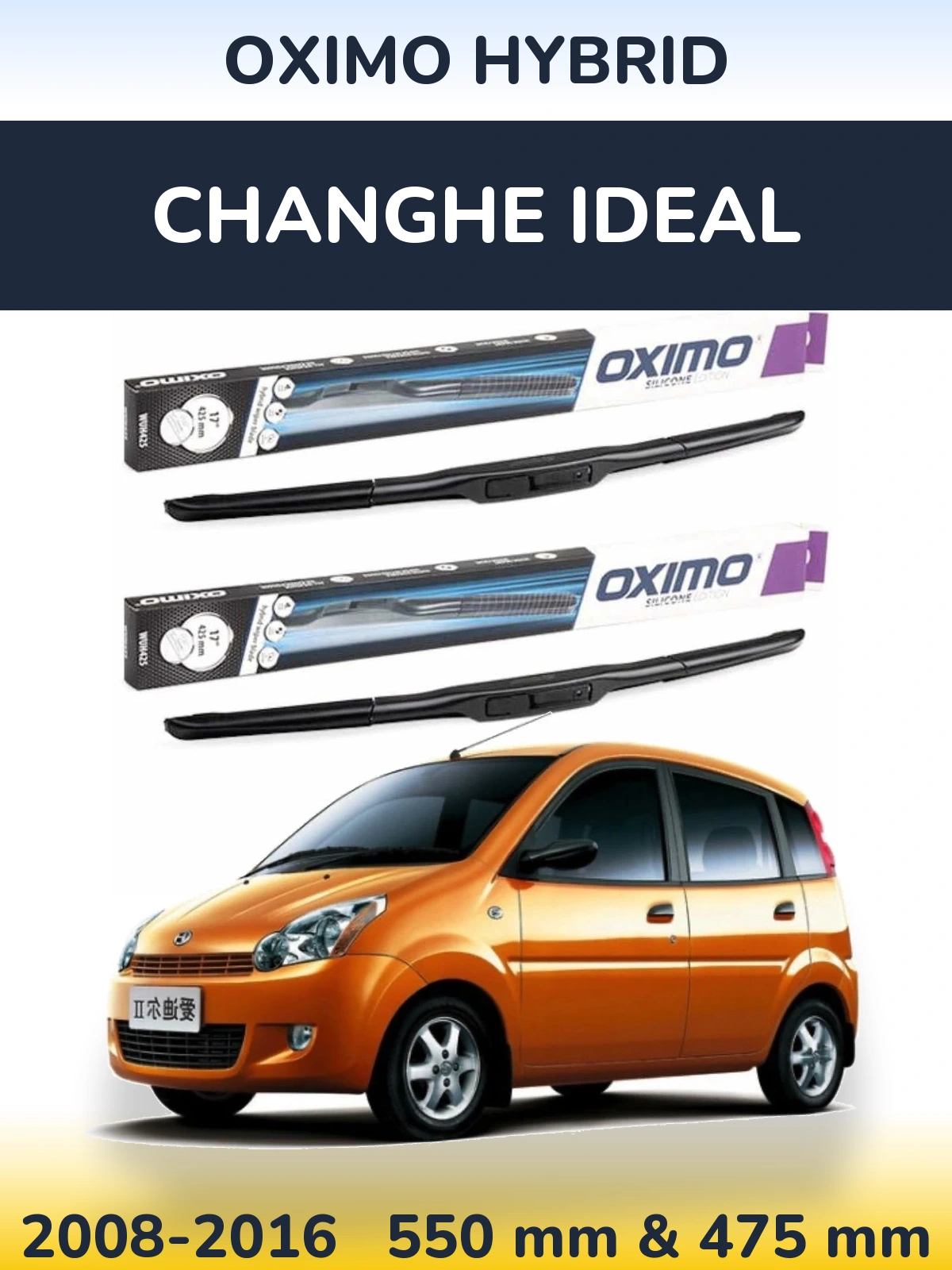 Sada předních stěračů Oximo Hybrid 550 a 475 mm pro Changhe Ideal 2008-2016