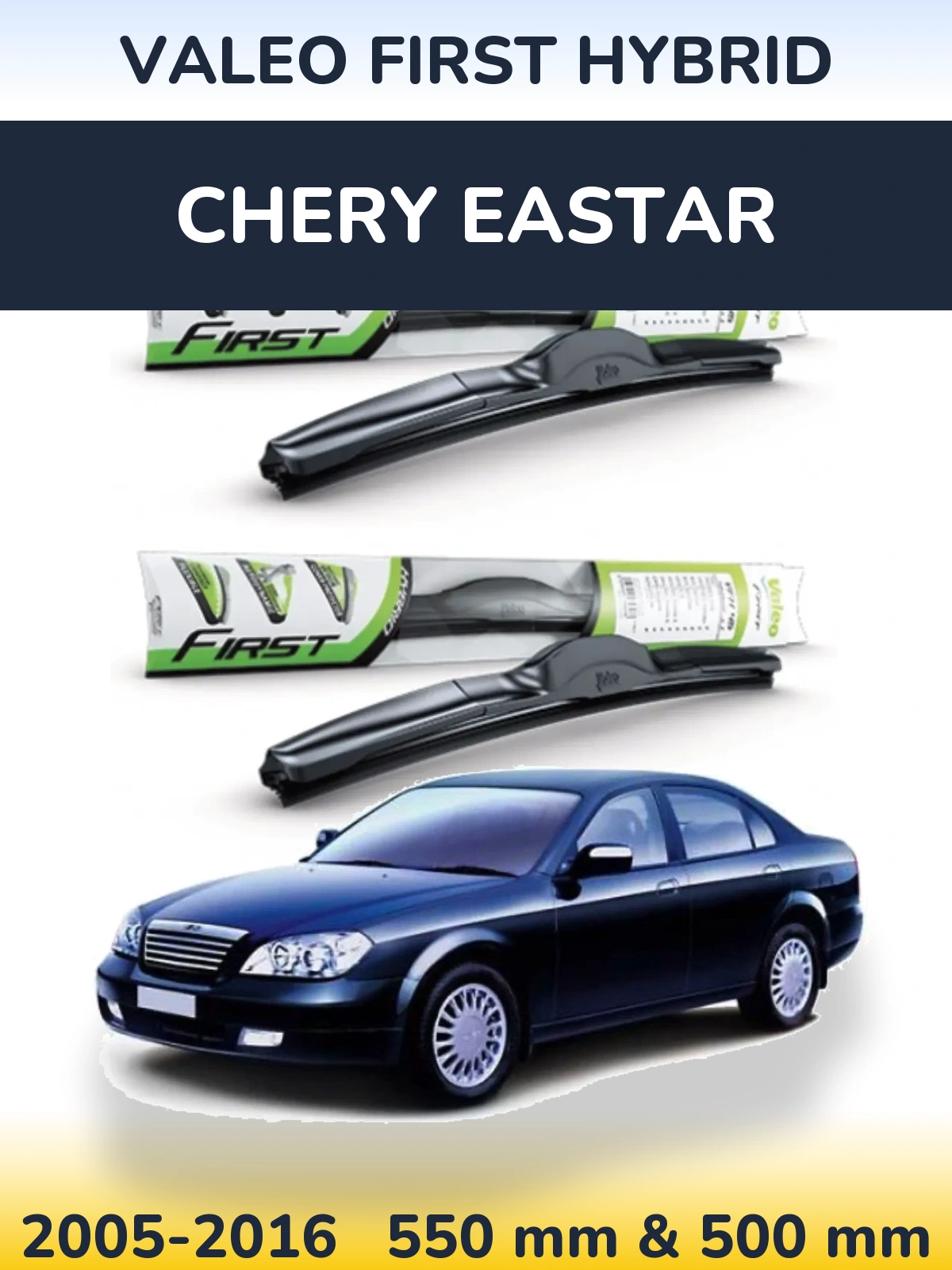Sada předních stěračů Valeo First Hybrid 550 a 500 mm pro Chery Eastar 2005-2016