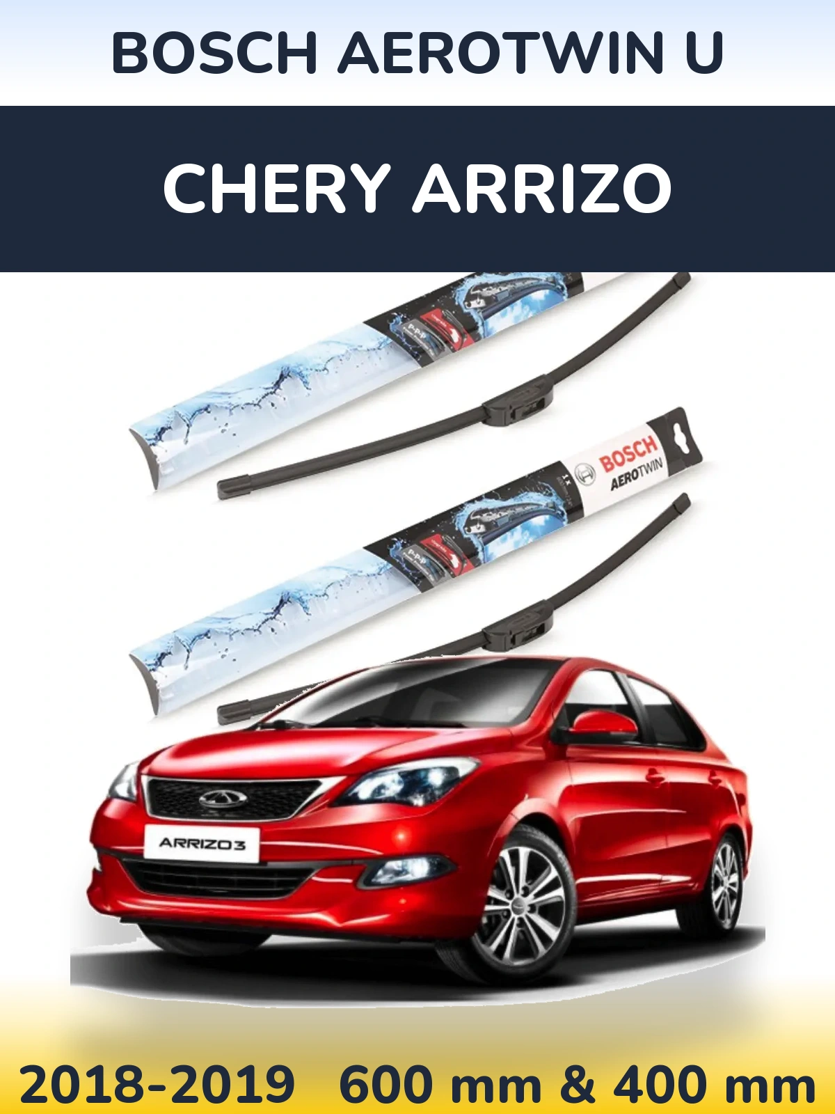 Sada předních stěračů BOSCH AeroTwin U 600 a 400 mm pro Chery Arrizo 2018-2019