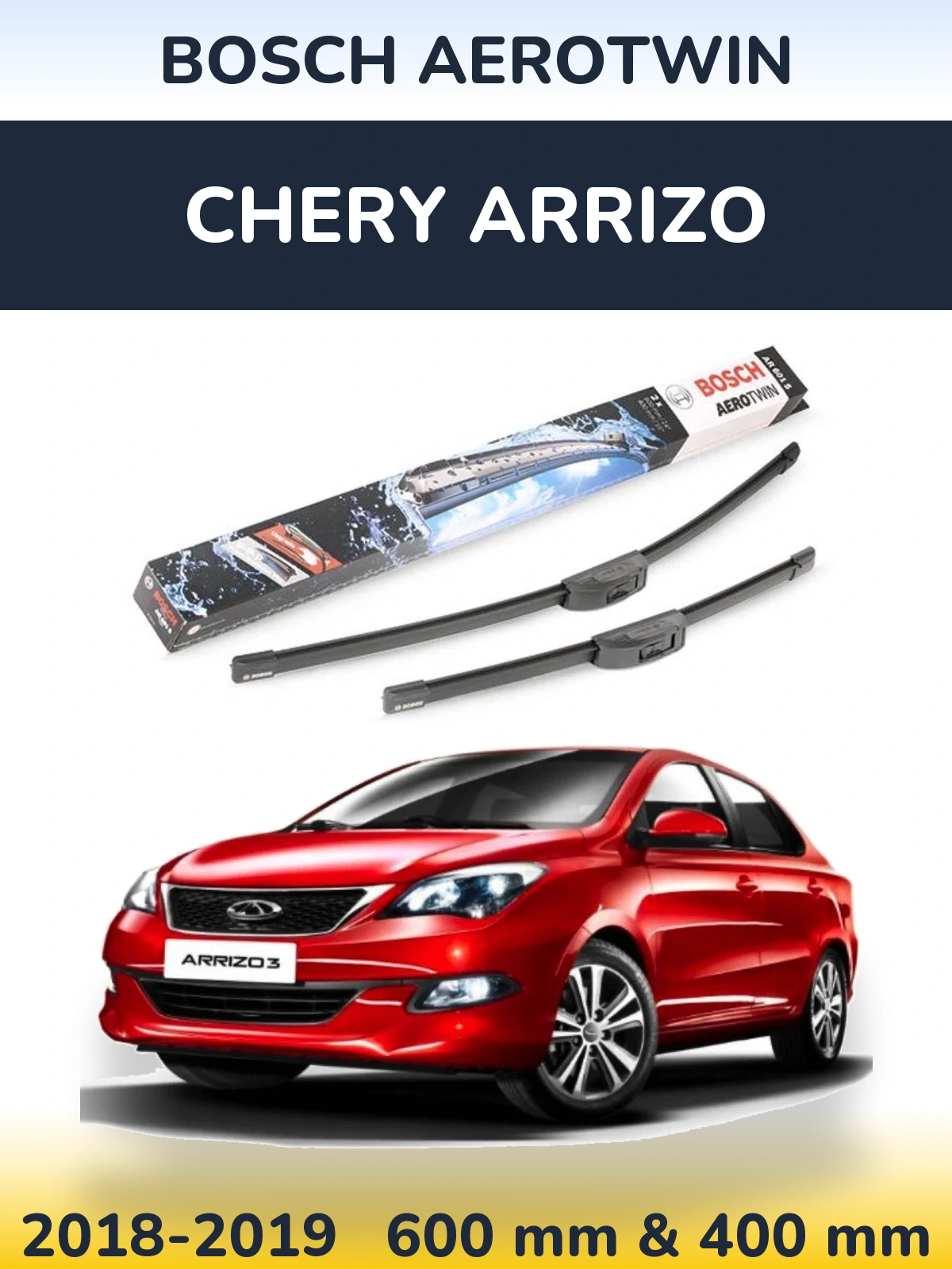 Sada předních stěračů BOSCH AeroTwin 600 a 400 mm pro Chery Arrizo 2018-2019