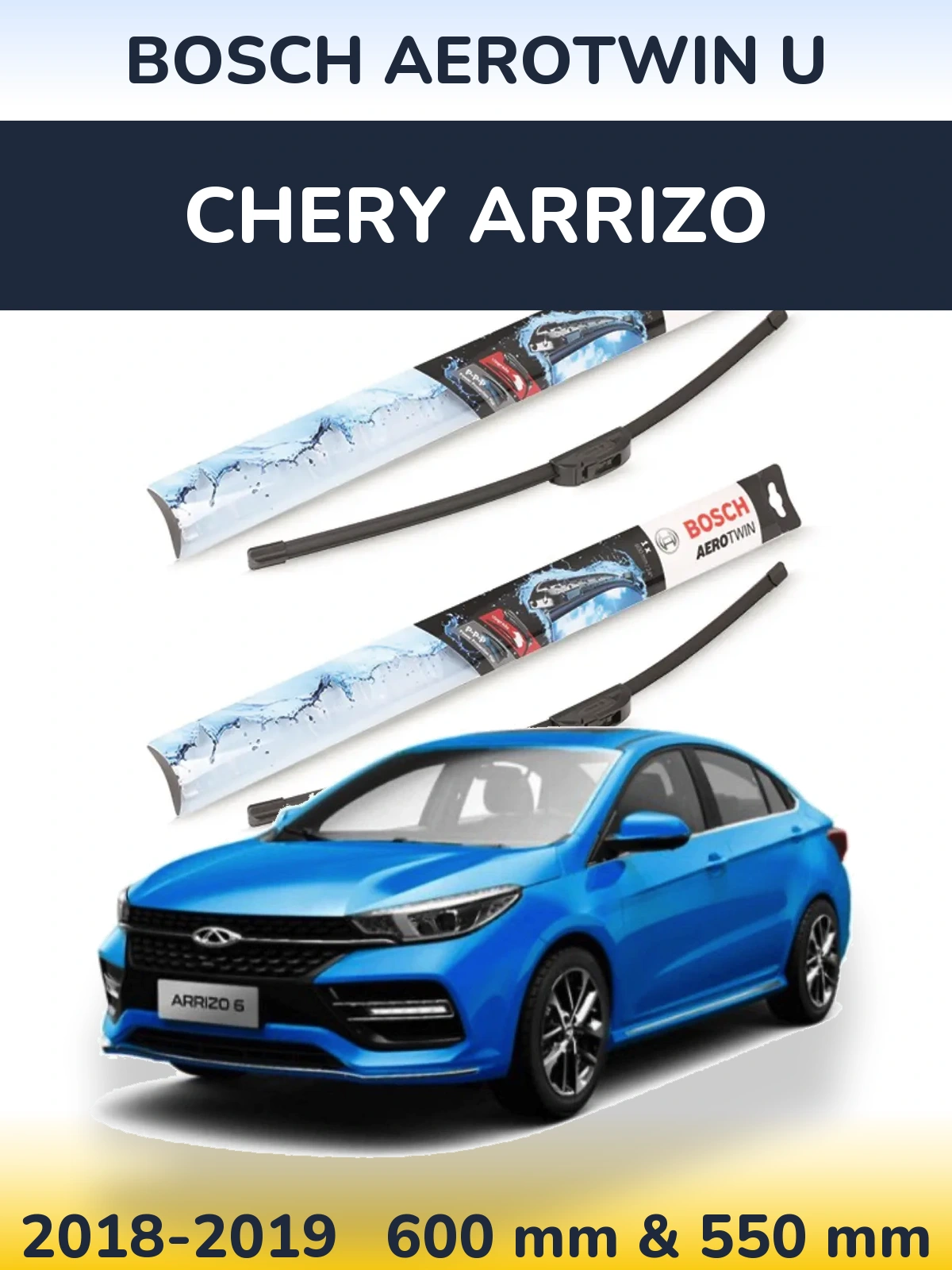 Sada předních stěračů BOSCH AeroTwin U 600 a 550 mm pro Chery Arrizo 2018-2019