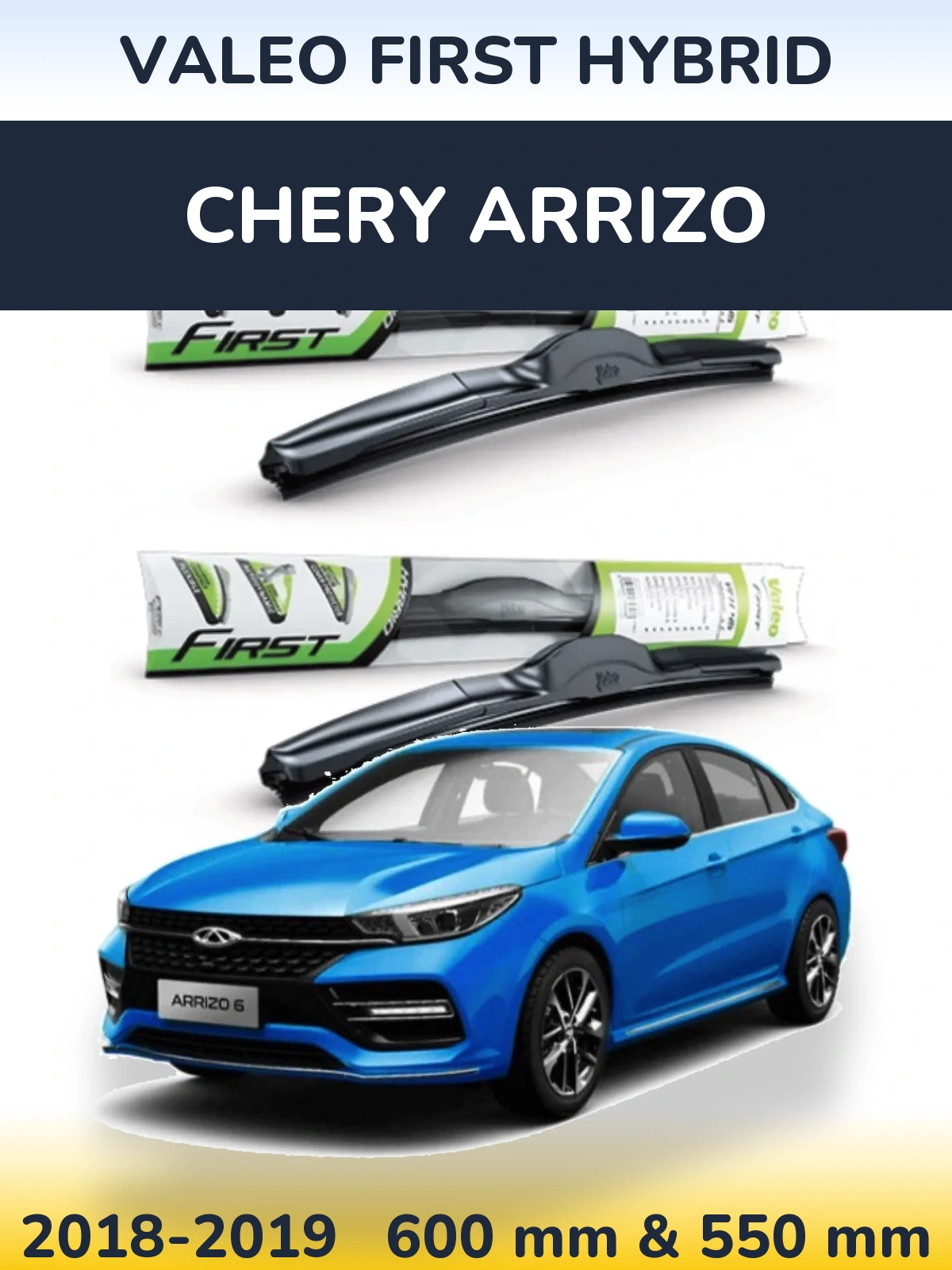 Sada předních stěračů Valeo First Hybrid 600 a 550 mm pro Chery Arrizo 2018-2019