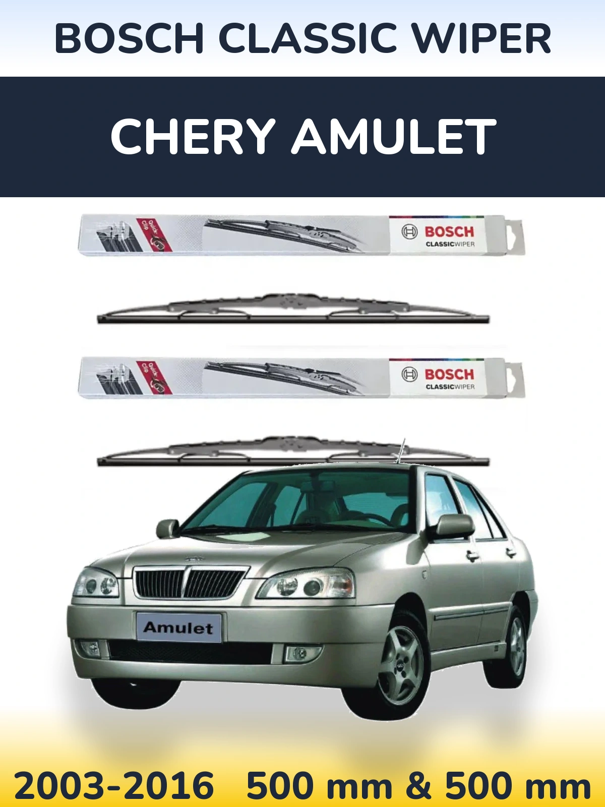 Sada předních stěračů BOSCH Classic Wiper 500 a 500 mm pro Chery Amulet 2003-2016
