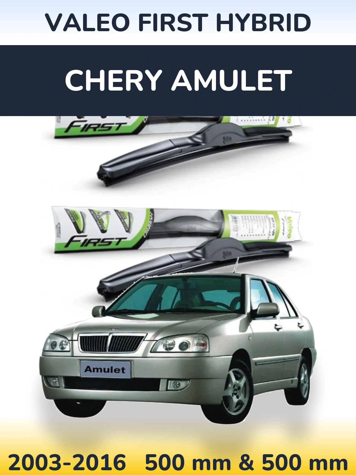 Sada předních stěračů Valeo First Hybrid 500 a 500 mm pro Chery Amulet 2003-2016