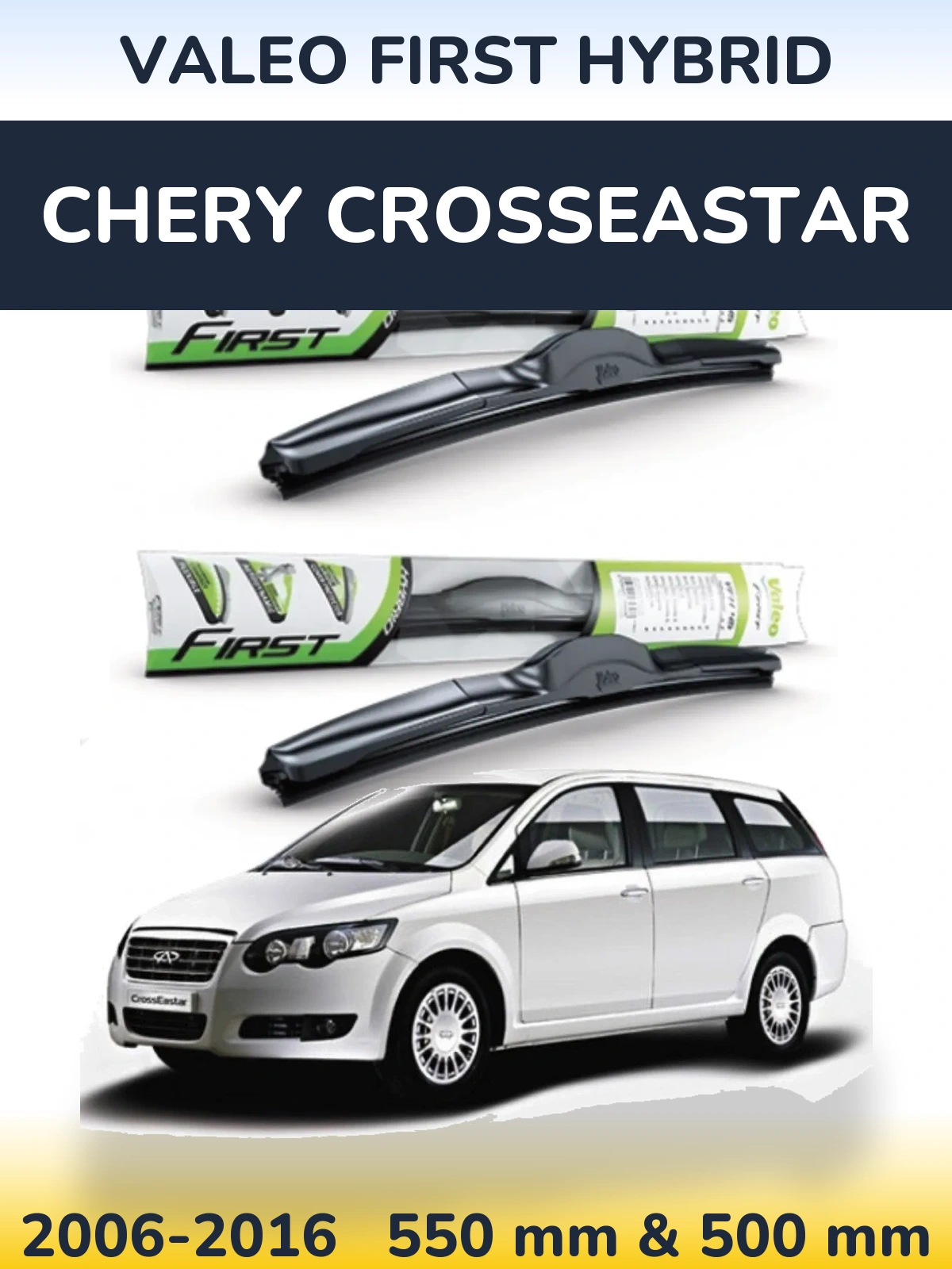 Sada předních stěračů Valeo First Hybrid 550 a 500 mm pro Chery CrossEastar 2006-2016