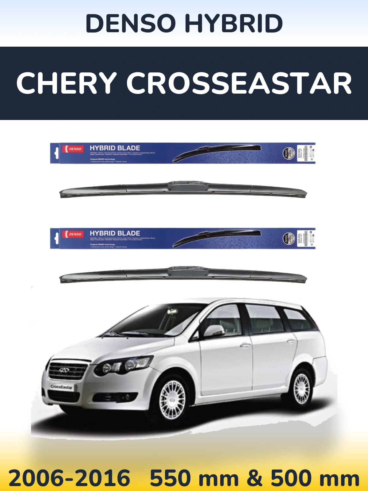 Sada předních stěračů Denso Hybrid 550 a 500 mm pro Chery CrossEastar 2006-2016