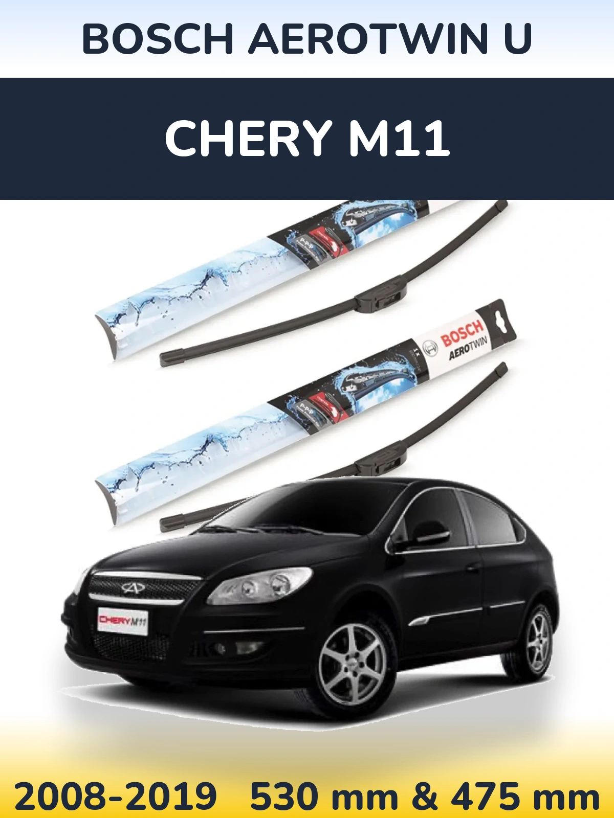 Sada předních stěračů BOSCH AeroTwin U 530 a 475 mm pro Chery M11 2008-2019
