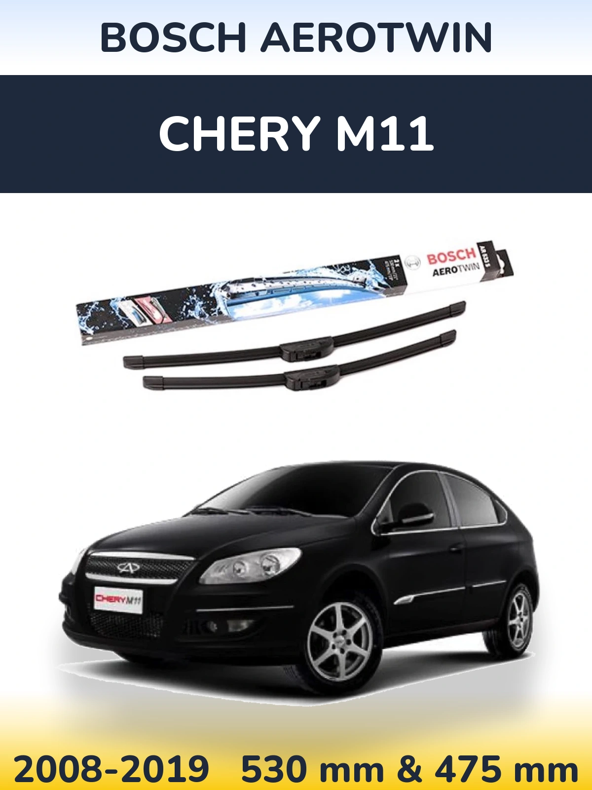 Sada předních stěračů BOSCH AeroTwin 530 a 475 mm pro Chery M11 2008-2019