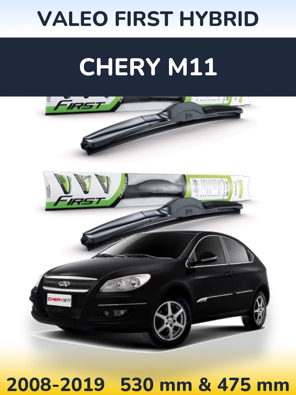 Sada předních stěračů Valeo First Hybrid 530 a 475 mm pro Chery M11 2008-2019