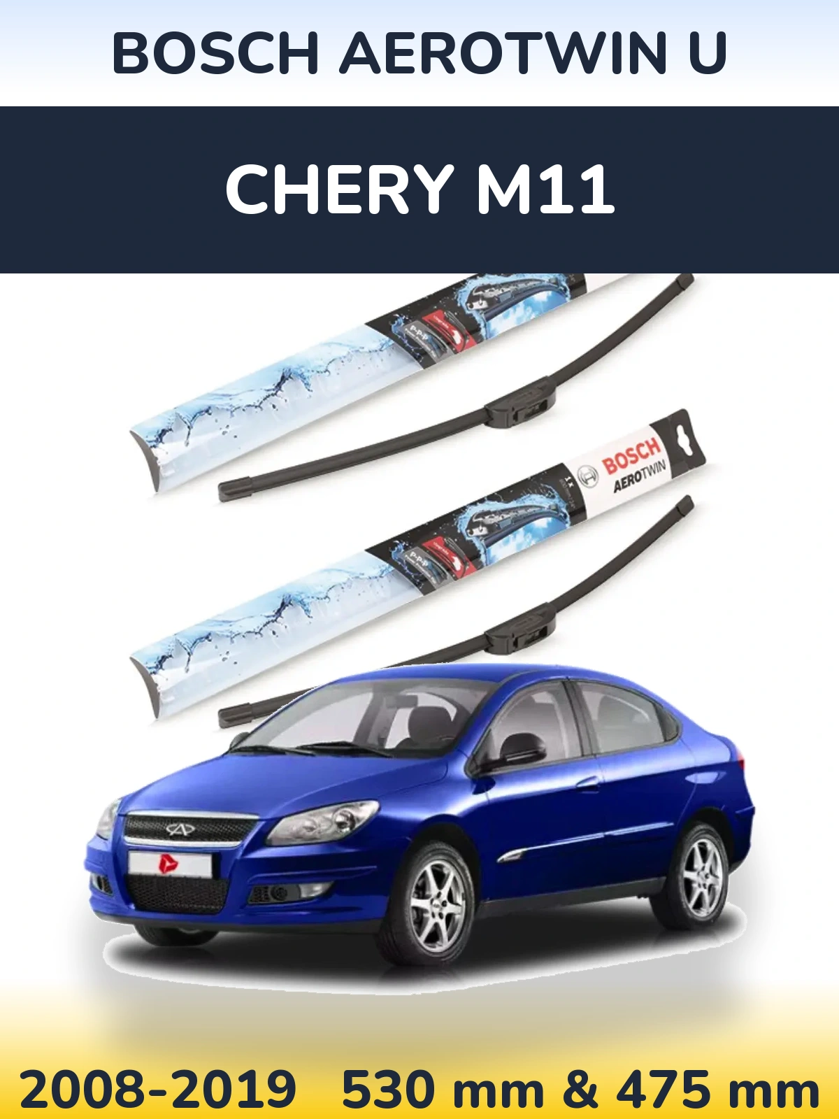 Sada předních stěračů BOSCH AeroTwin U 530 a 475 mm pro Chery M11 2008-2019