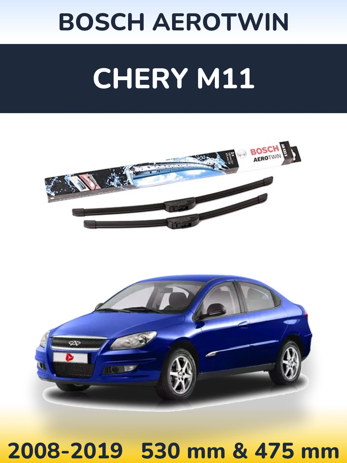 Sada předních stěračů BOSCH AeroTwin 530 a 475 mm pro Chery M11 2008-2019