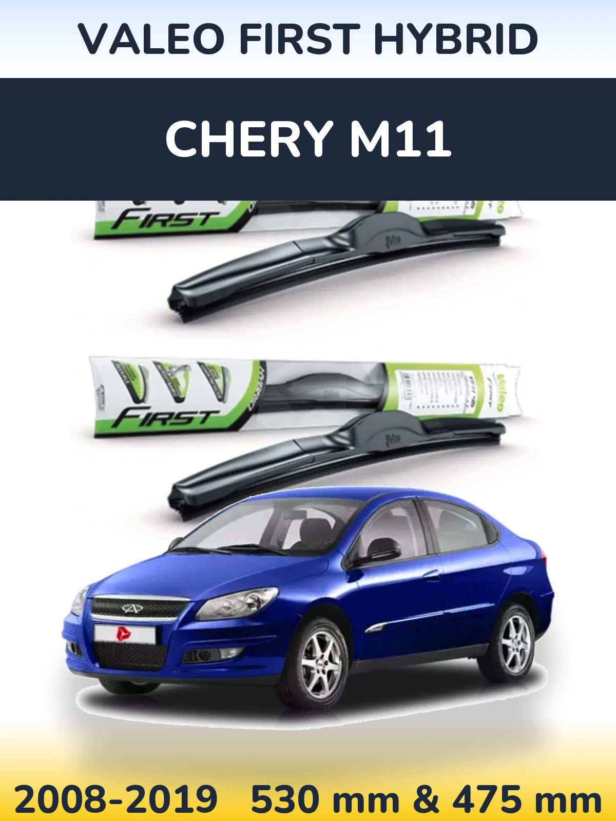 Sada předních stěračů Valeo First Hybrid 530 a 475 mm pro Chery M11 2008-2019