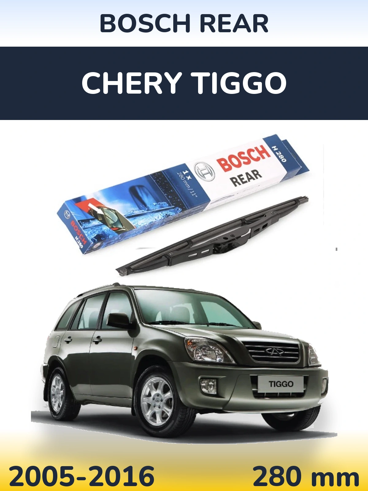 Zadní stěrač BOSCH Rear 280 mm pro Chery Tiggo 2005-2016