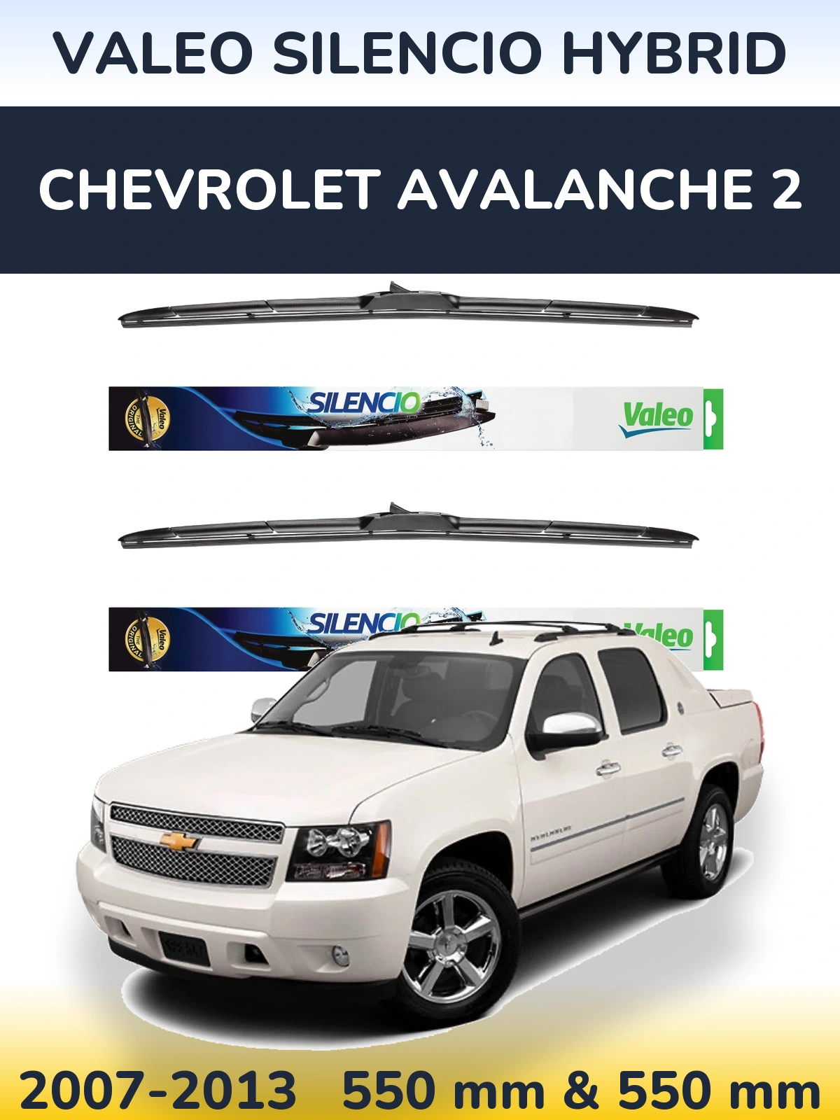 Sada předních stěračů Valeo Silencio Hybrid 550 a 550 mm pro Chevrolet Avalanche 2 2007-2013