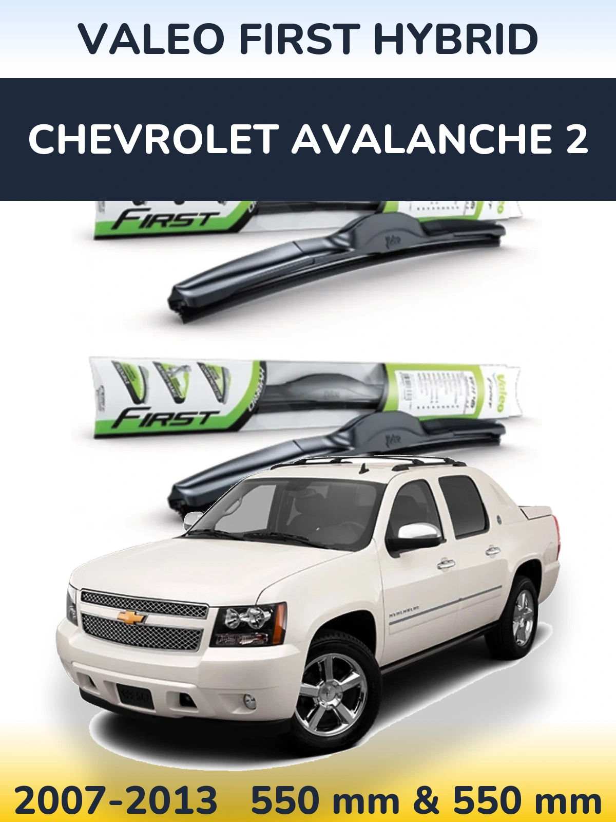 Sada předních stěračů Valeo First Hybrid 550 a 550 mm pro Chevrolet Avalanche 2 2007-2013