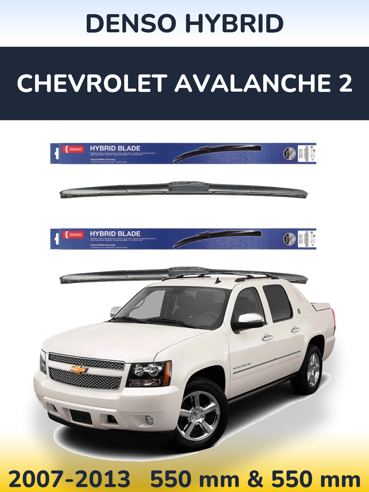 Sada předních stěračů Denso Hybrid 550 a 550 mm pro Chevrolet Avalanche 2 2007-2013