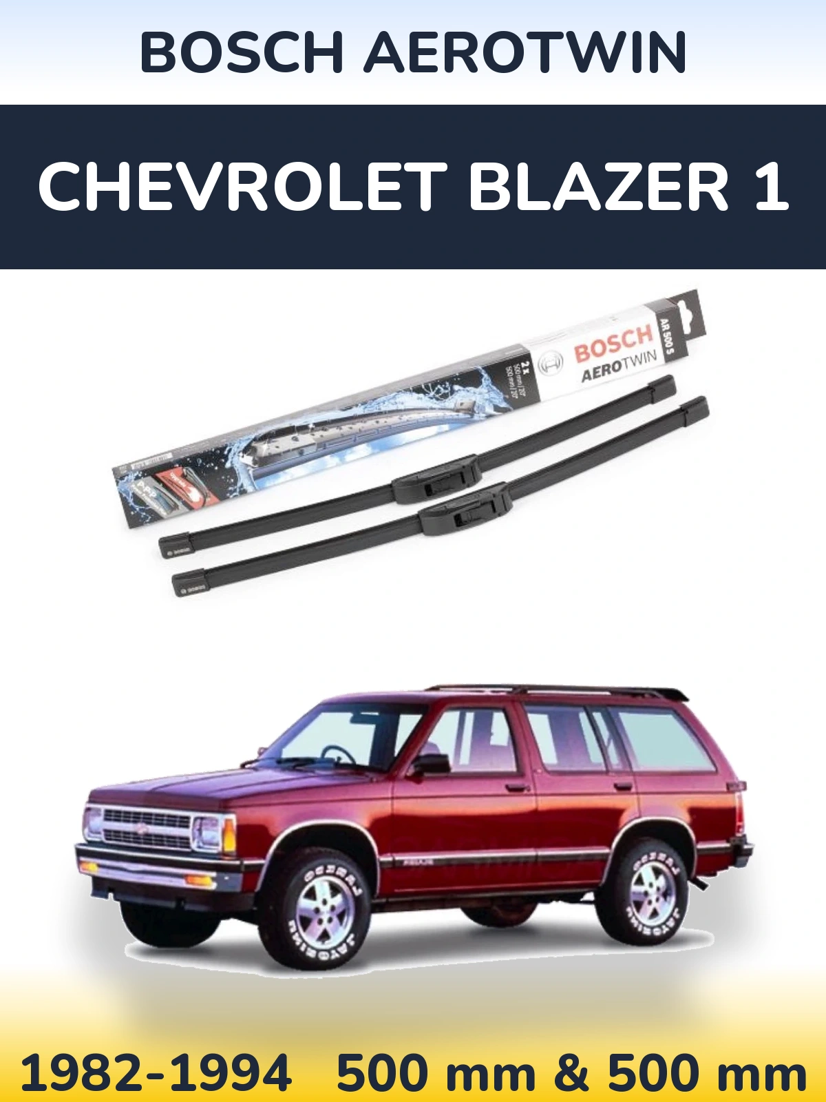 Sada předních stěračů BOSCH AeroTwin 500 a 500 mm pro Chevrolet Blazer 1 1982-1994