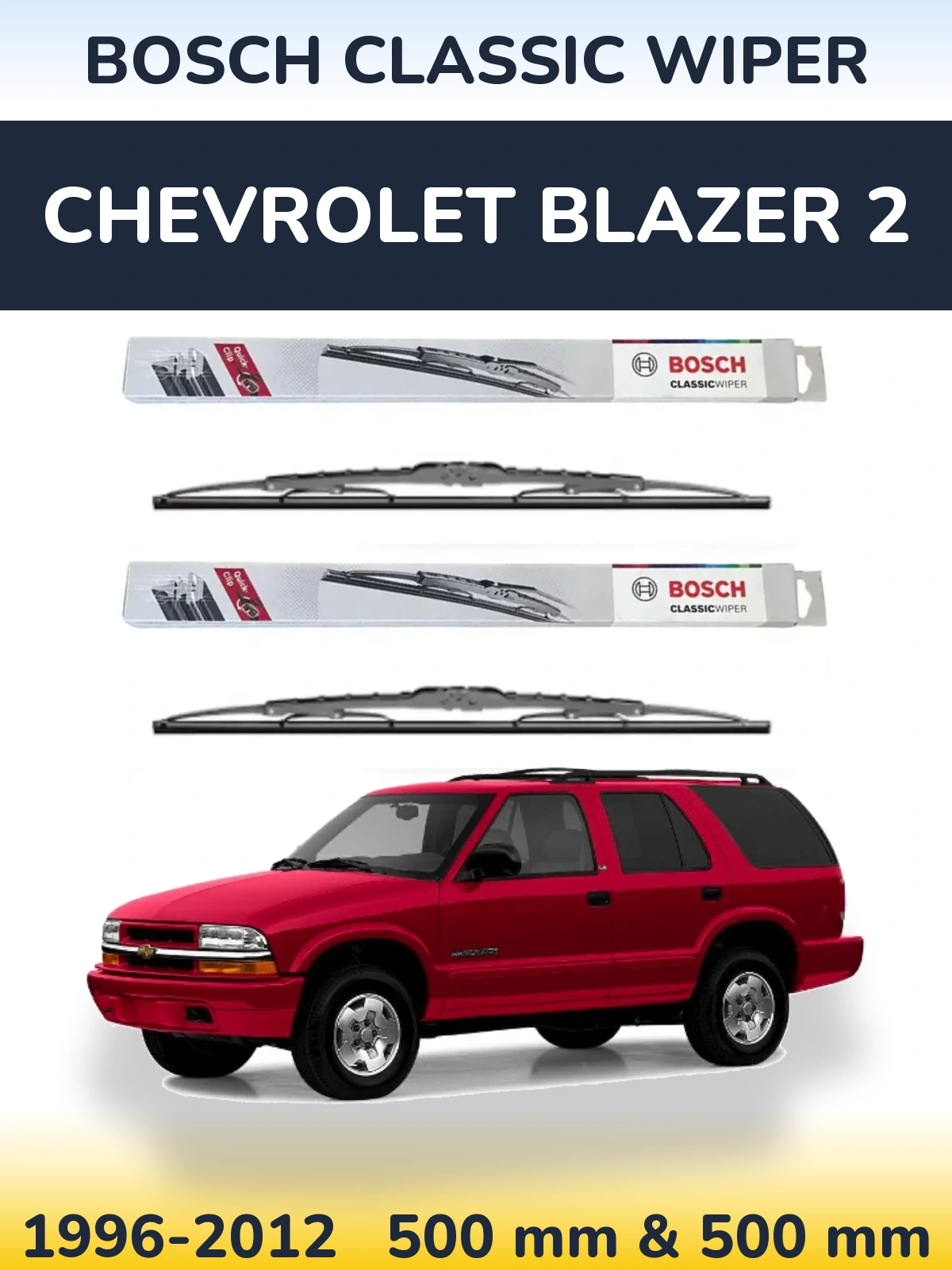 Sada předních stěračů BOSCH Classic Wiper 500 a 500 mm pro Chevrolet Blazer 2 1996-2012