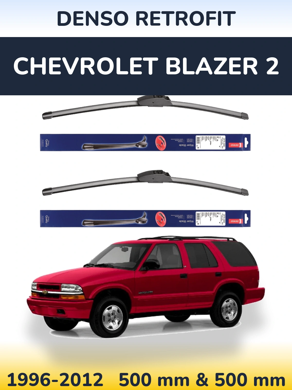 Sada předních stěračů Denso Retrofit 500 a 500 mm pro Chevrolet Blazer 2 1996-2012