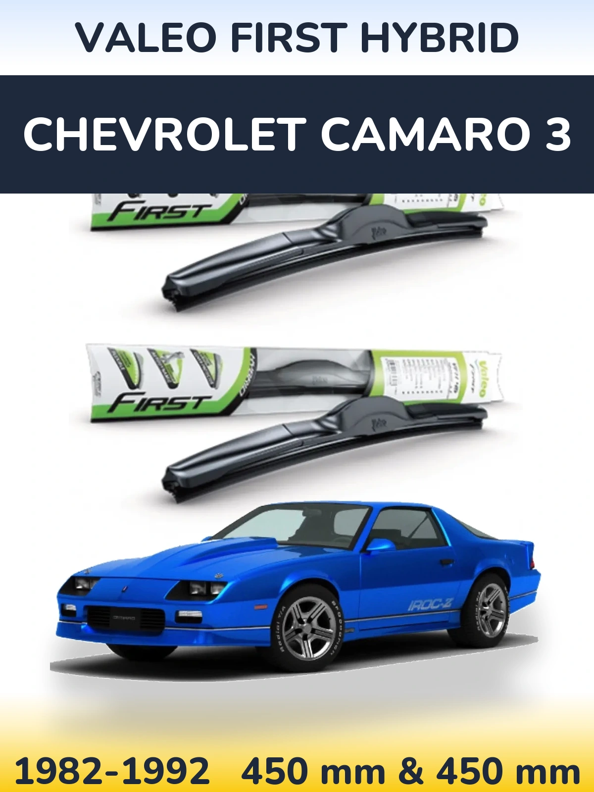 Sada předních stěračů Valeo First Hybrid 450 a 450 mm pro Chevrolet Camaro 3 1982-1992