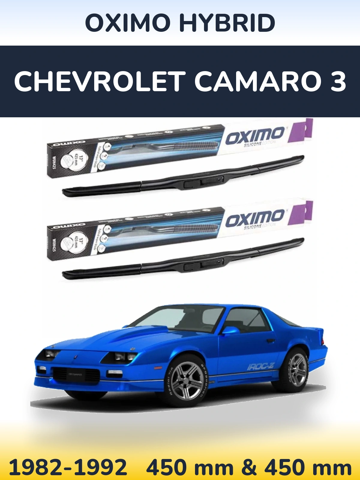 Комплект передніх щіток Oximo Hybrid 450 & 450 мм для Chevrolet Camaro 3 1982-1992