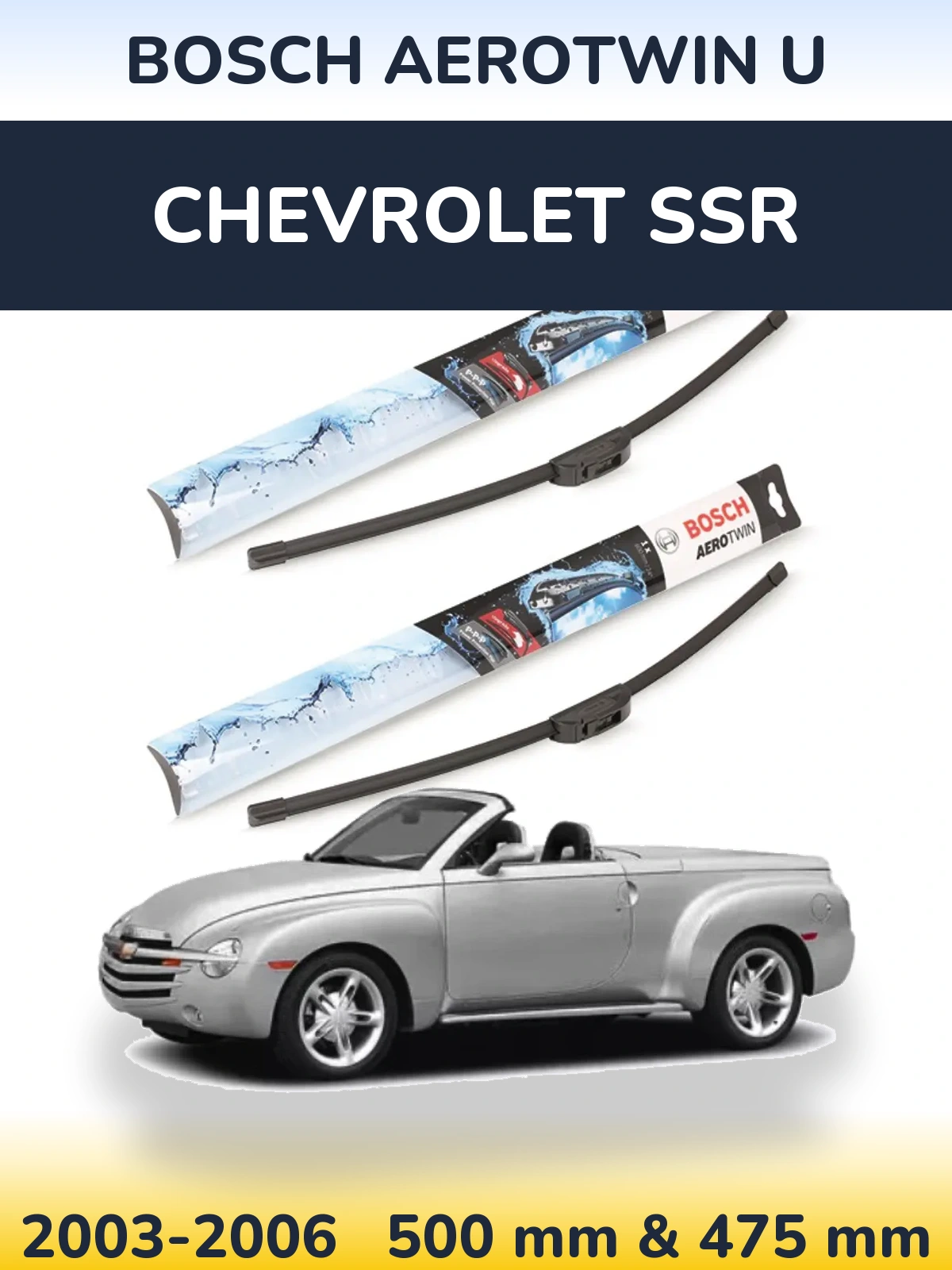 Комплект передніх щіток BOSCH AeroTwin U 500 & 475 мм для Chevrolet SSR 2003-2006