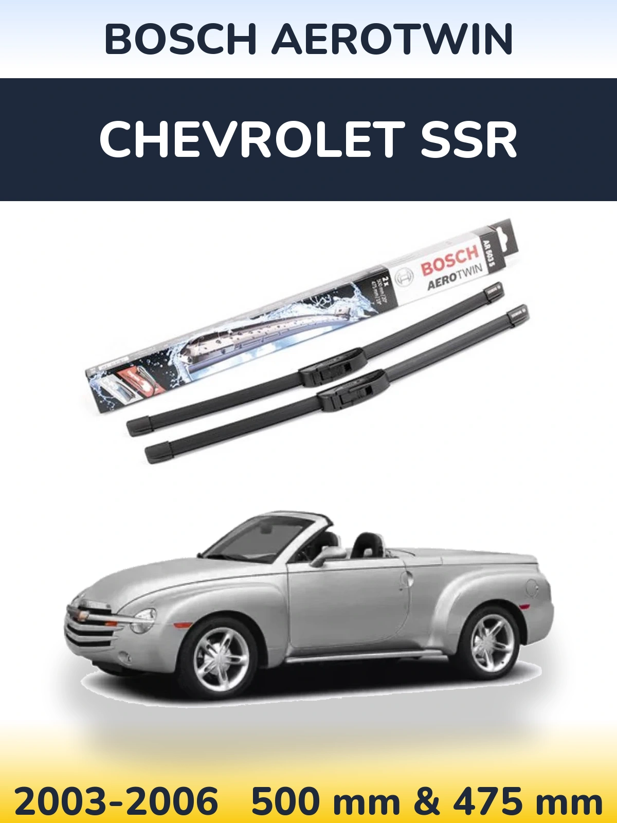 Sada předních stěračů BOSCH AeroTwin 500 a 475 mm pro Chevrolet SSR 2003-2006