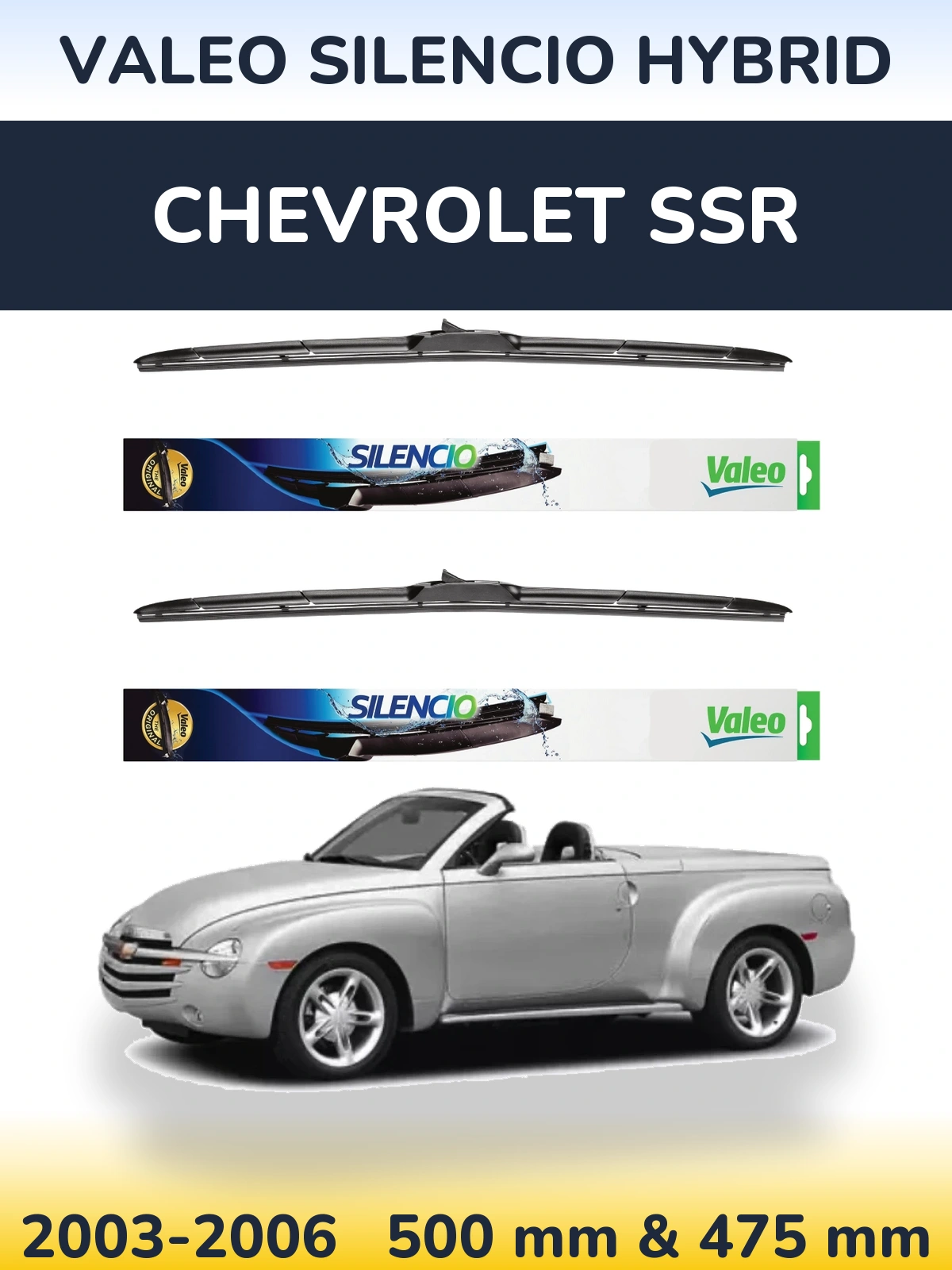 Sada předních stěračů Valeo Silencio Hybrid 500 a 475 mm pro Chevrolet SSR 2003-2006