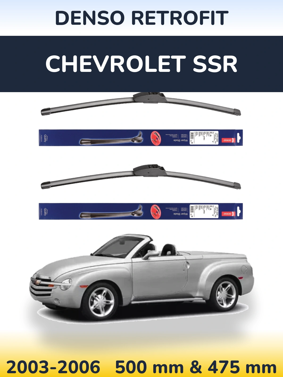 Комплект передніх щіток Denso Retrofit 500 & 475 мм для Chevrolet SSR 2003-2006