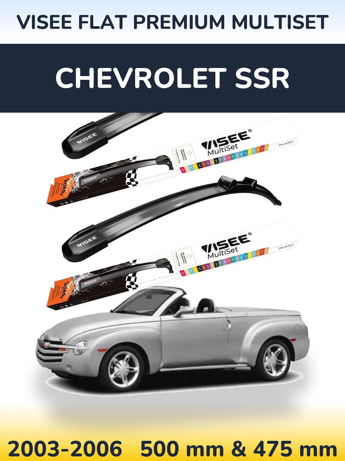 Sada předních stěračů VISEE FLAT PREMIUM MultiSet 500 a 475 mm pro Chevrolet SSR 2003-2006