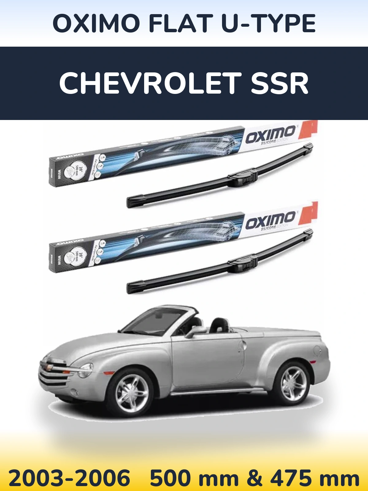 Sada předních stěračů Oximo Flat U-type 500 a 475 mm pro Chevrolet SSR 2003-2006