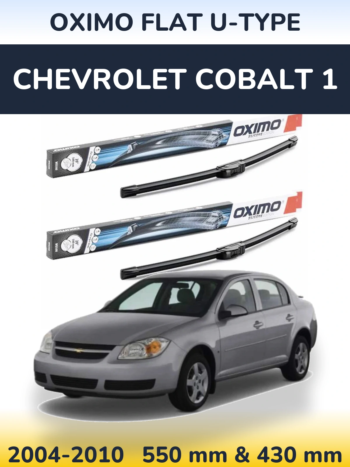 Sada předních stěračů Oximo Flat U-type 550 a 430 mm pro Chevrolet Cobalt 1 2004-2010