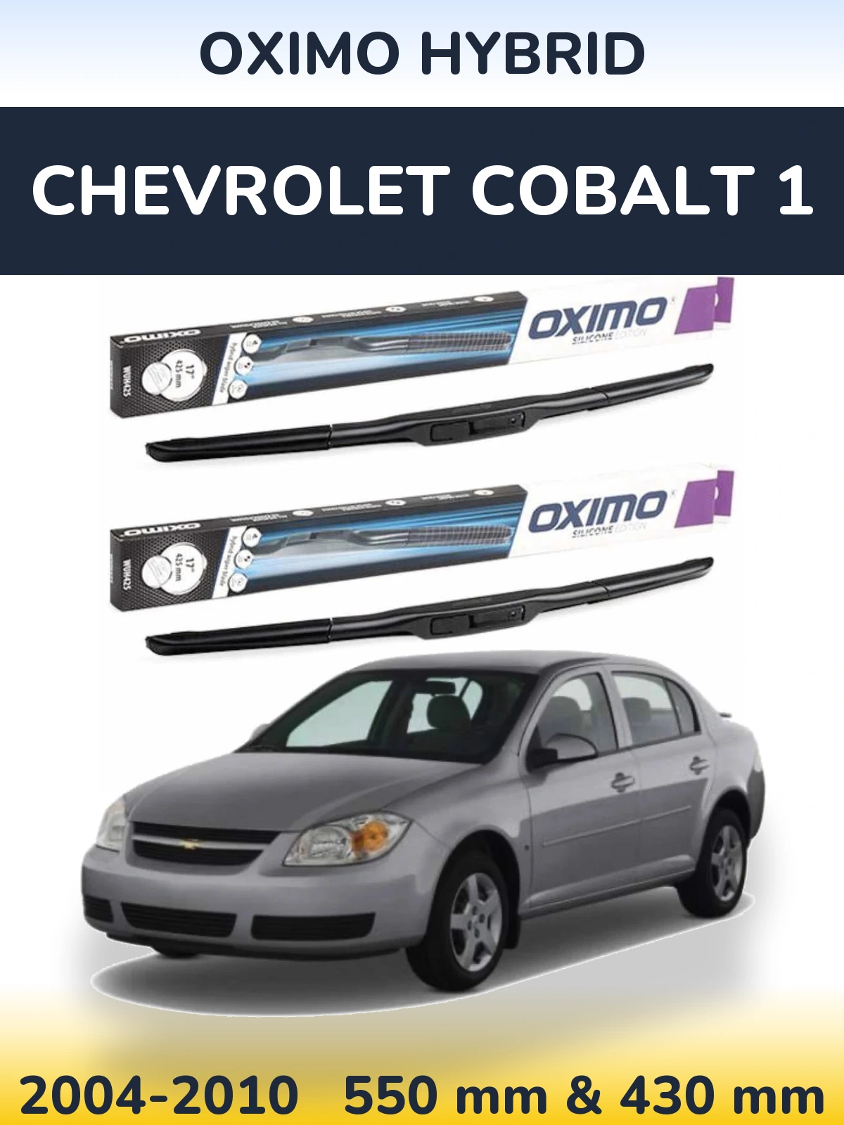 Sada předních stěračů Oximo Hybrid 550 a 430 mm pro Chevrolet Cobalt 1 2004-2010