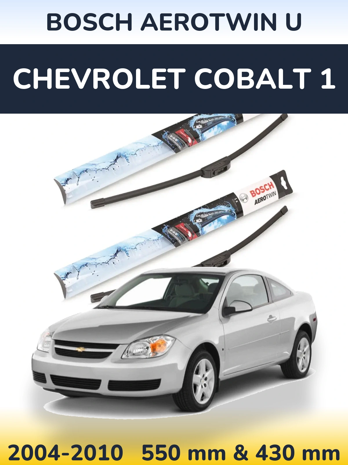 Sada předních stěračů BOSCH AeroTwin U 550 a 430 mm pro Chevrolet Cobalt 1 2004-2010